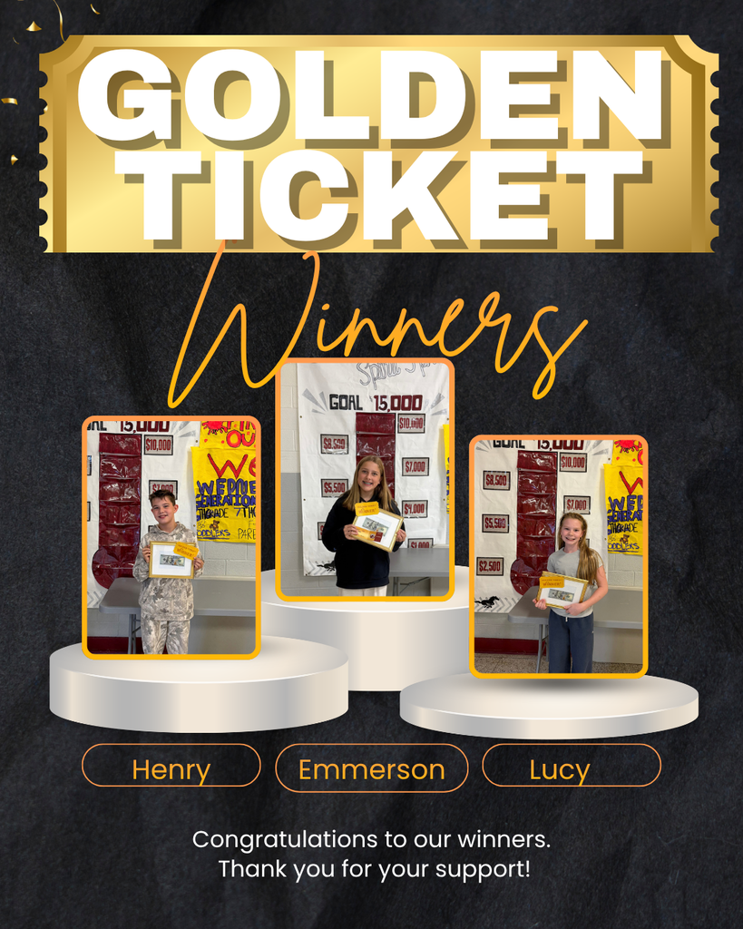 A dark-themed graphic poster featuring a large gold ticket header to announce contest winners.   Header Text: "Golden Ticket Winners" in bold white and script gold typography.   Featured Winners: Three individual photos displayed on white podium pedestals, showing students holding framed certificates in front of a fundraising goal tracker poster:   Left Podium: Henry   Center Podium (1st Place): Emmerson   Right Podium: Lucy   Footer Text: "Congratulations to our winners. Thank you for your support!"  