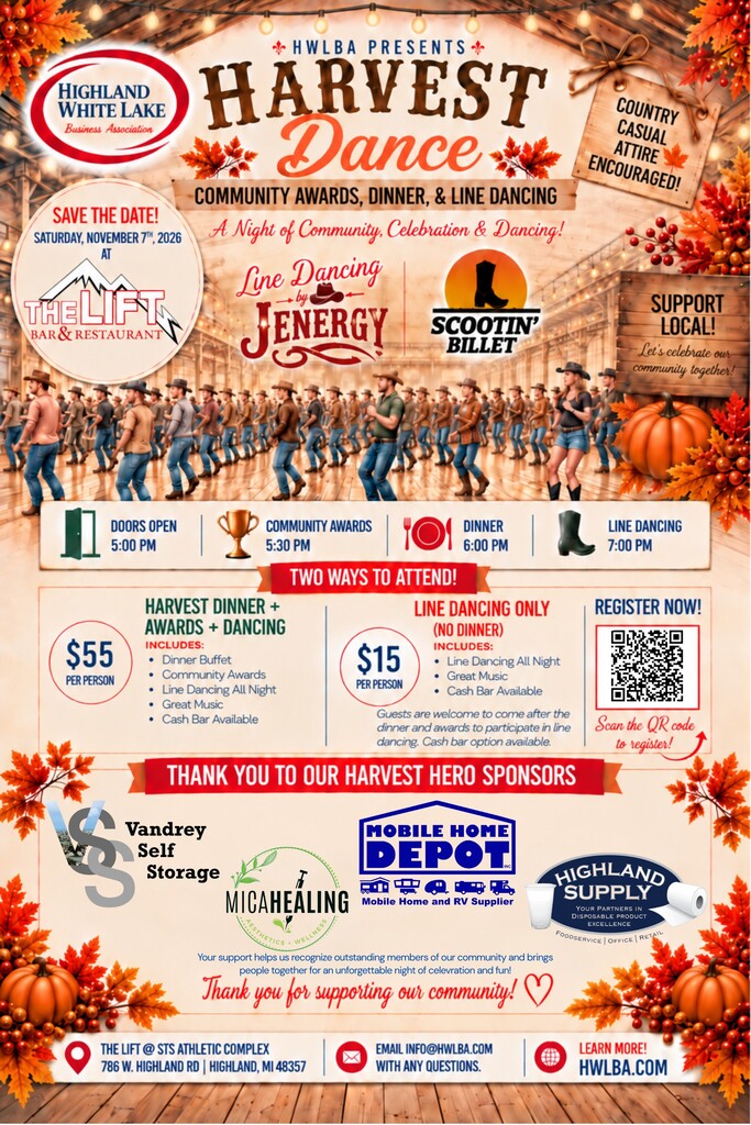 Graphic with "The 4th Annual Harvest Dance hosted by the Highland-White Lake Business Association (HWLBA) takes place on Saturday, November 7, 2026, at 5:00 PM EST.  Event Details  • Date & Time: Saturday, November 7, 2026, starting at 5:00 PM EST • Location: The LIFT at STS (STS Athletic Complex), 786 West Highland Road, Highland, MI 48357 • Hosted By: Highland-White Lake Business Association (HWLBA) alongside Line Dancing with Jenergy"