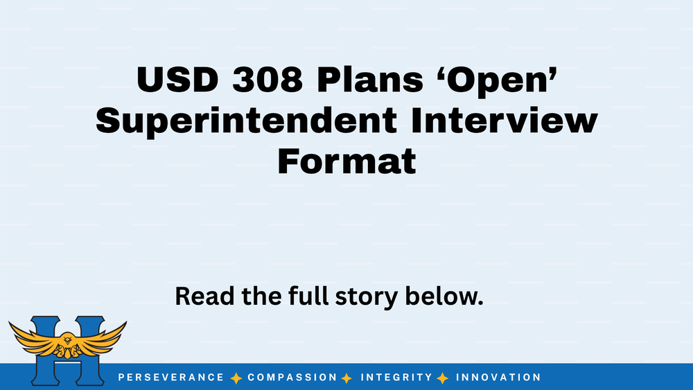 USD 308 plans ‘open’ superintendent interview format
