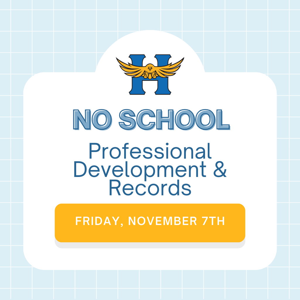 No school. Professional Development and records- Friday, November 7th