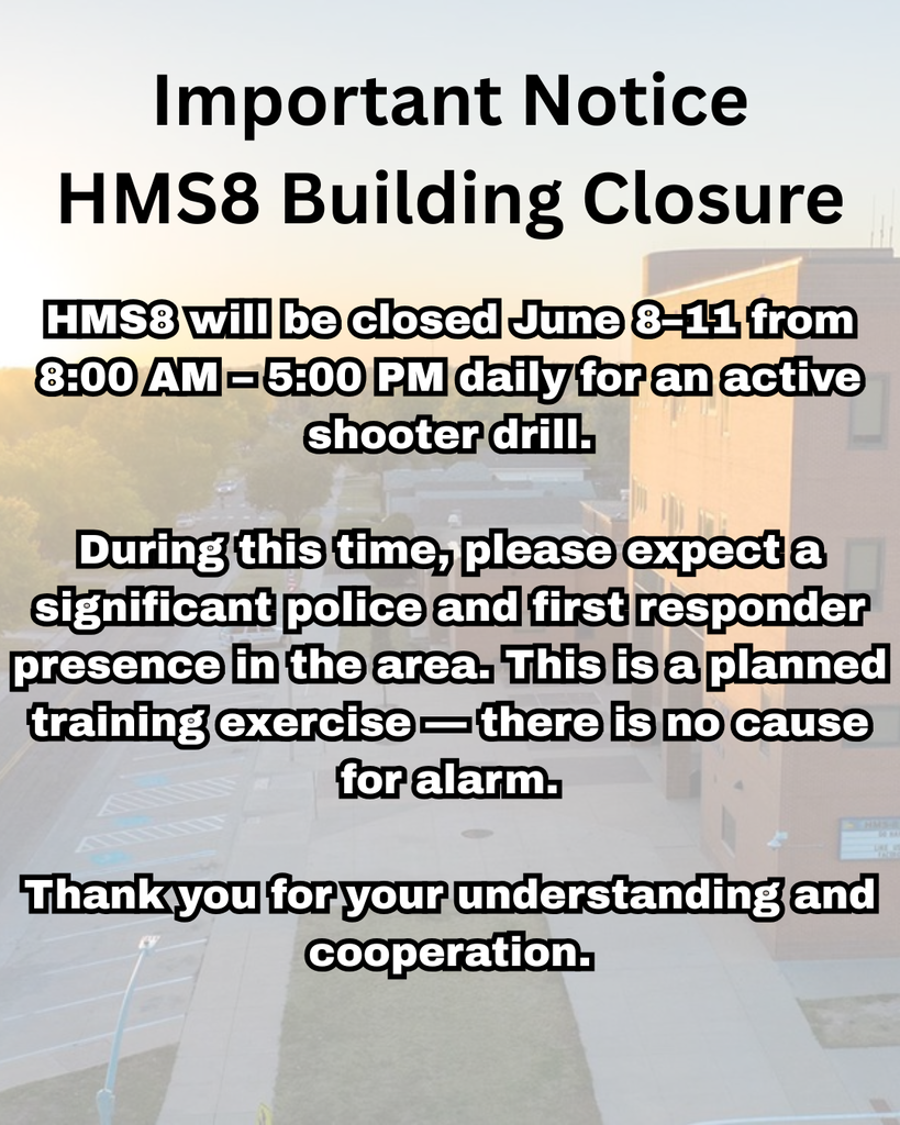Important Notice HMS8 Building Closure- HMS8 will be closed June 8–11 from 8:00 AM – 5:00 PM daily for an active shooter drill. During this time, please expect a significant police and first responder presence in the area. This is a planned training exercise — there is no cause for alarm. Thank you for your understanding and cooperation.