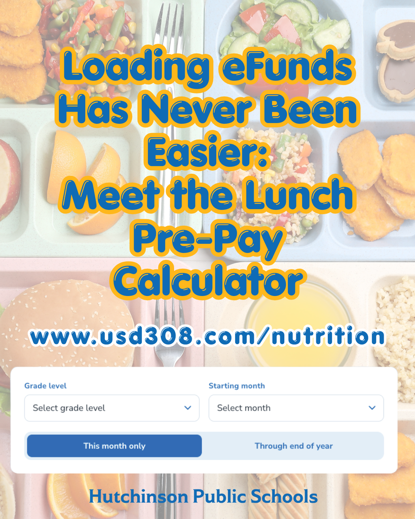 Loading eFunds Has Never Been Easier: Meet the Lunch Pre-Pay Calculator www.usd308.com/nutrition