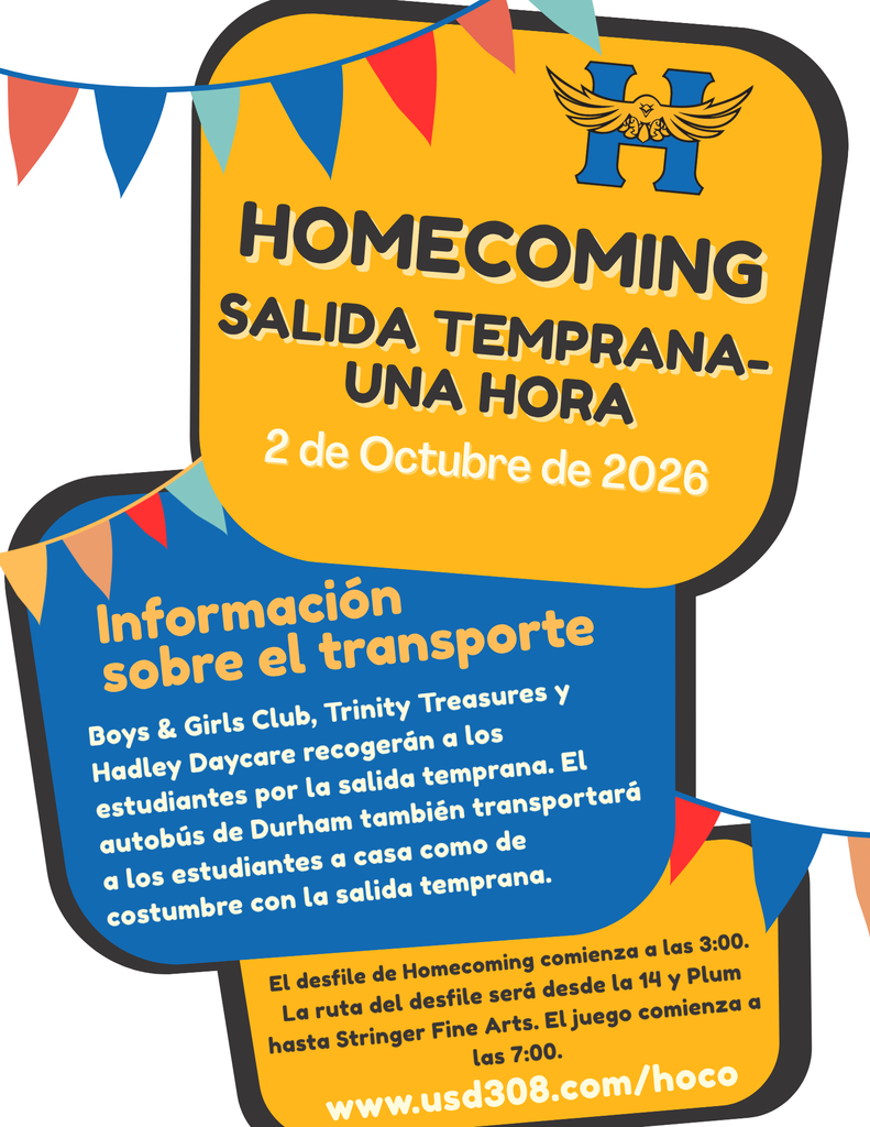A flyer reads "Homecoming Salida Temprana Una Hora" in yellow and blue. It has a bird, flags, and "2 de Octubre de 2026" at the top.
