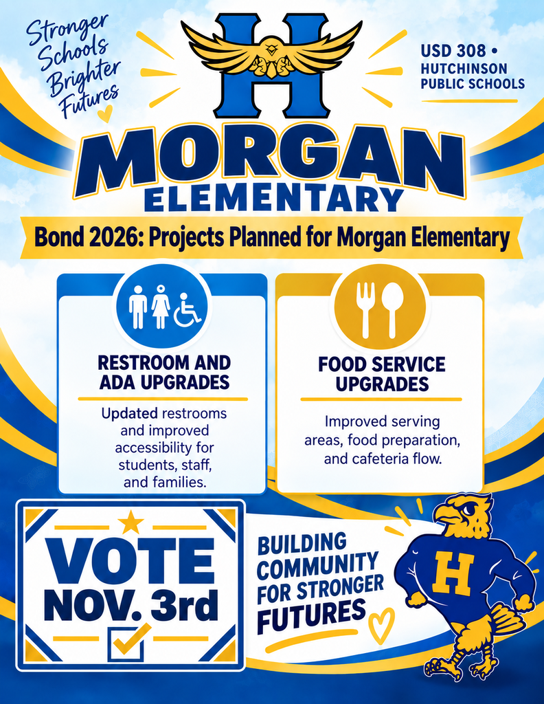 A blue and white poster with a school logo reads "Morgan Elementary Bond 2026" and lists restroom upgrades and food service improvements.