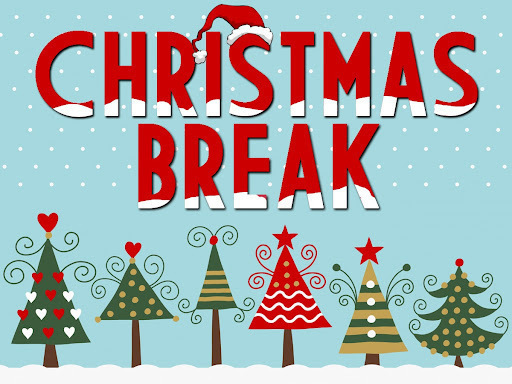 Reminder: Christmas Break begins at 1:00 PM Friday December 19th.