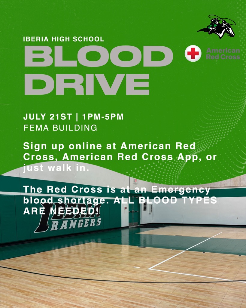 Iberia High School Blood Drive Blood Drive July 21st 1:00 PM to 5 :00 pm FEMA Building Sign up online, https://www.redcross.org/ , on the app , Blood Donor American Red Cross, or just walk in. EMERGENCY BLOOD SHORTAGE, ALL BLOOD TYPES ARE NEEDED. Donating blood also helps Jaylyn Piggott's scholarship!