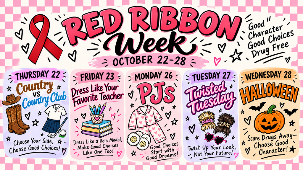 🎀 Red Ribbon Week is October 22–28! Join the fun with these dress-up days:  🤠 Thursday, October 22: Country vs. Country Club 🍎 Friday, October 23: Dress Like Your Favorite Teacher 😴 Monday, October 26: PJ Day 🌀 Tuesday, October 27: Twisted Tuesday 🎃 Wednesday, October 28: Halloween  Show your school spirit as we celebrate making healthy, drug-free choices! ❤️