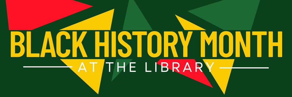 Pelham Campus Library Black History Month