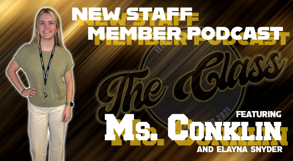 New Staff Podcast with Ms. Conklin