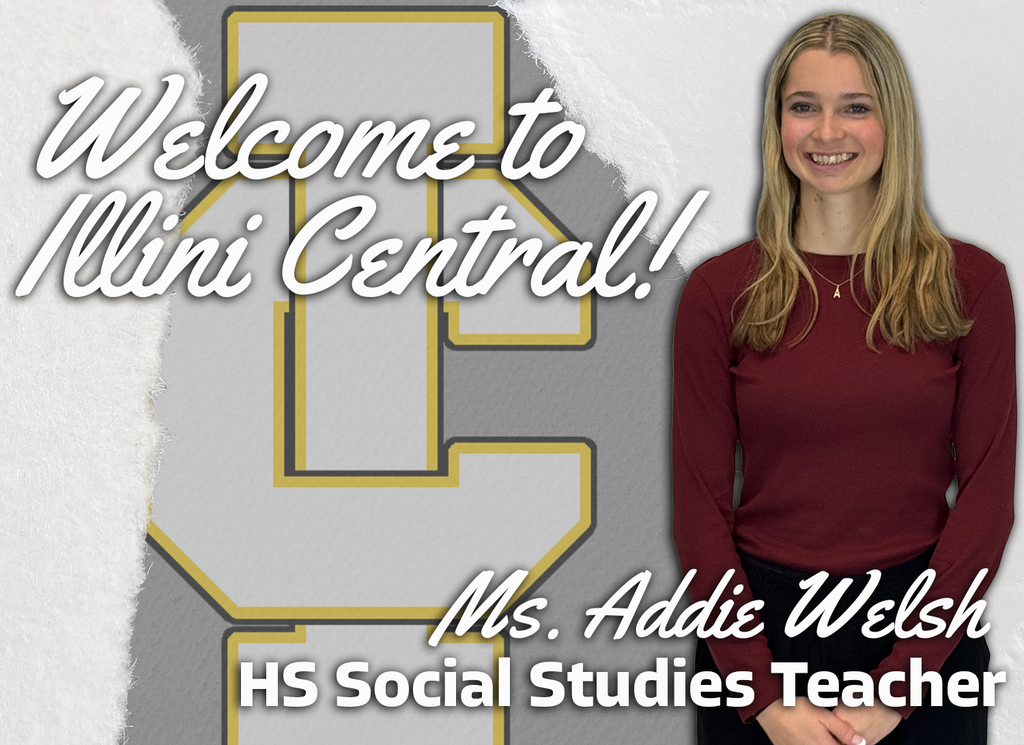 Welcome to Illini Central, Ms. Addie Welsh!