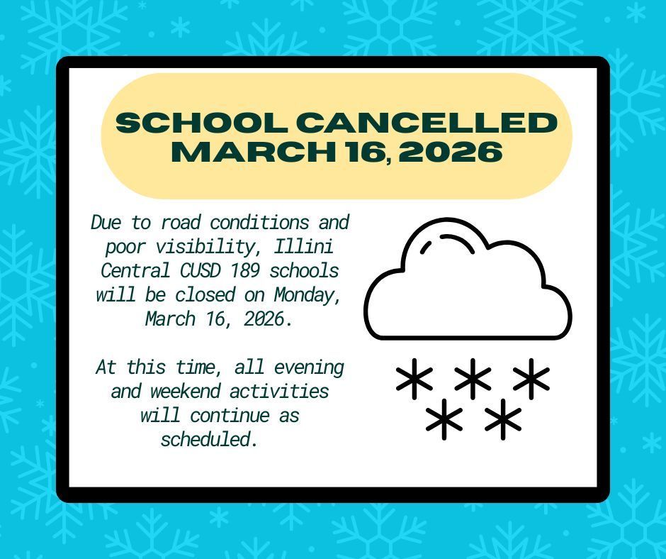 No school today, 3/16 due to conditions. Evening activities scheduled for now.