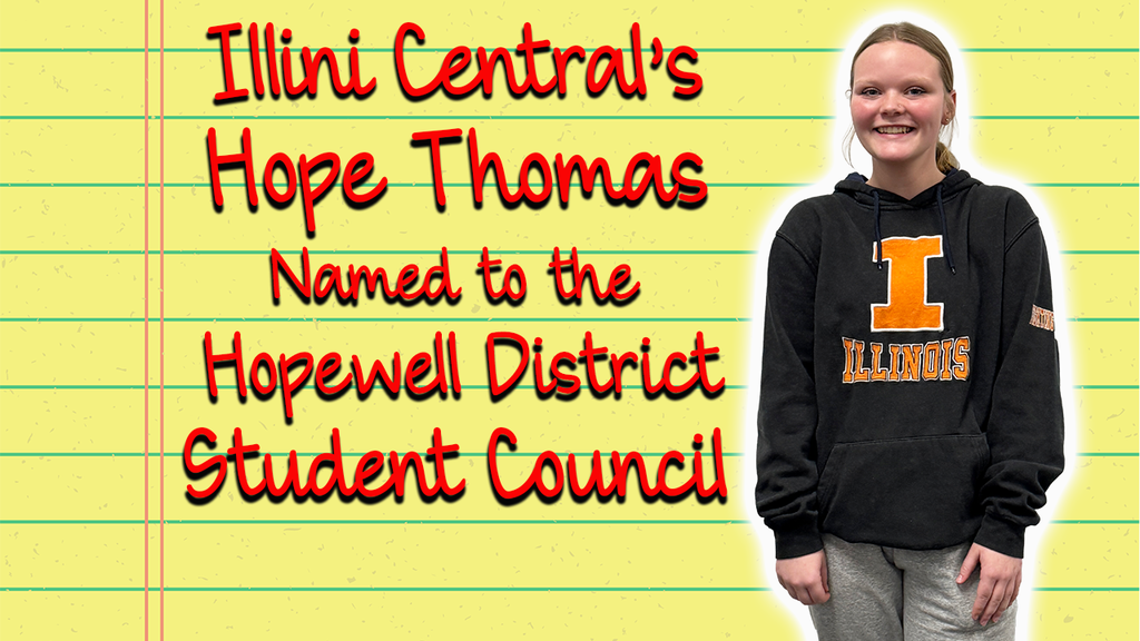 Illini Central's Hope Thomas Named to the Hopewell District Student Council