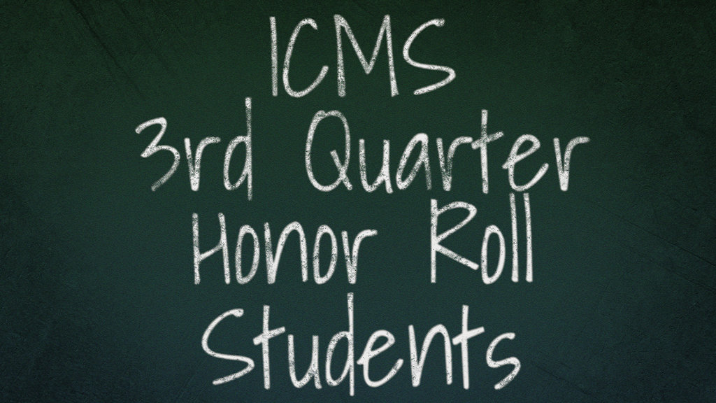 ICMS 3rd Quarter Honor Roll Students