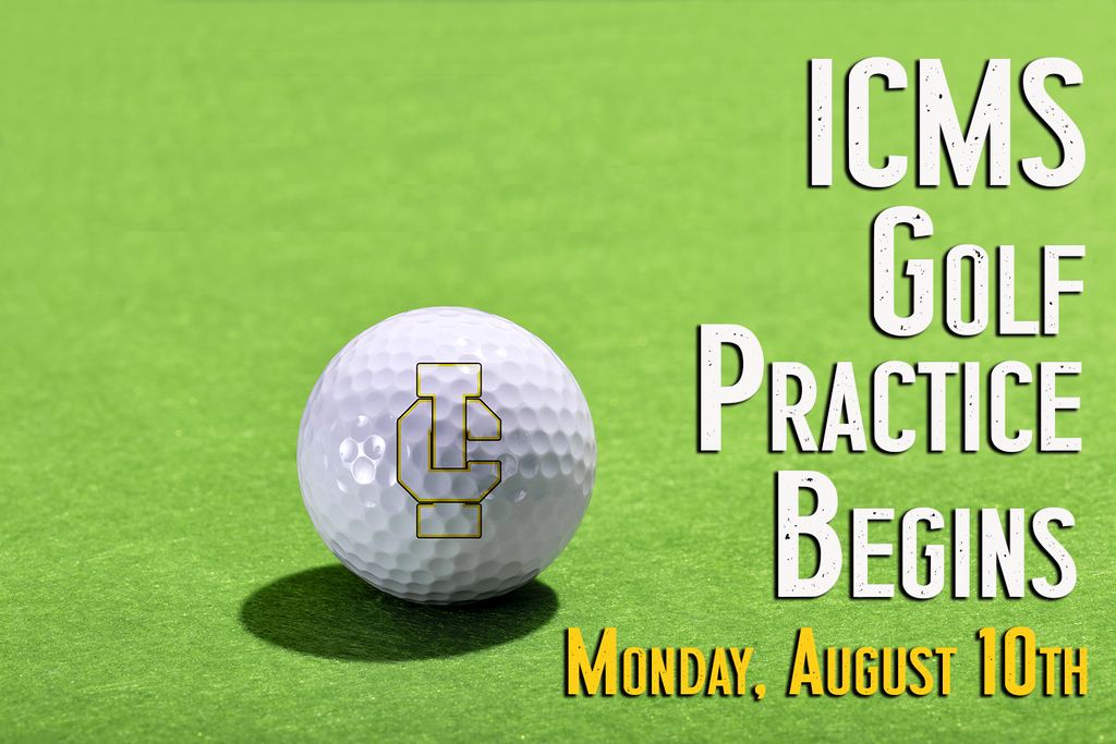 ICMS Golf Practice Begins Monday, August 10th
