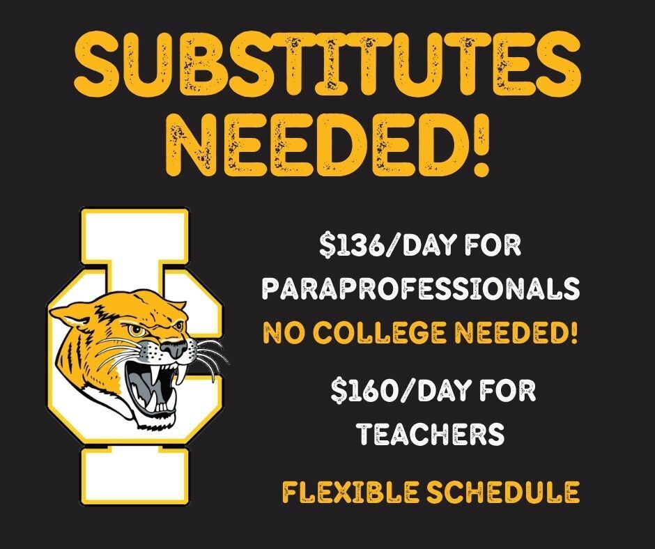 substitutes needed cougar and IC logo $135 for paras, no college needed, $160 for teachers flexible schedule