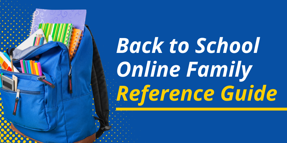 Back to School Online Family Reference Guide