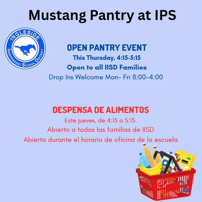 Flyer for an open pantry event at Mustang Pantry at IPS. It is open to all ISD families.