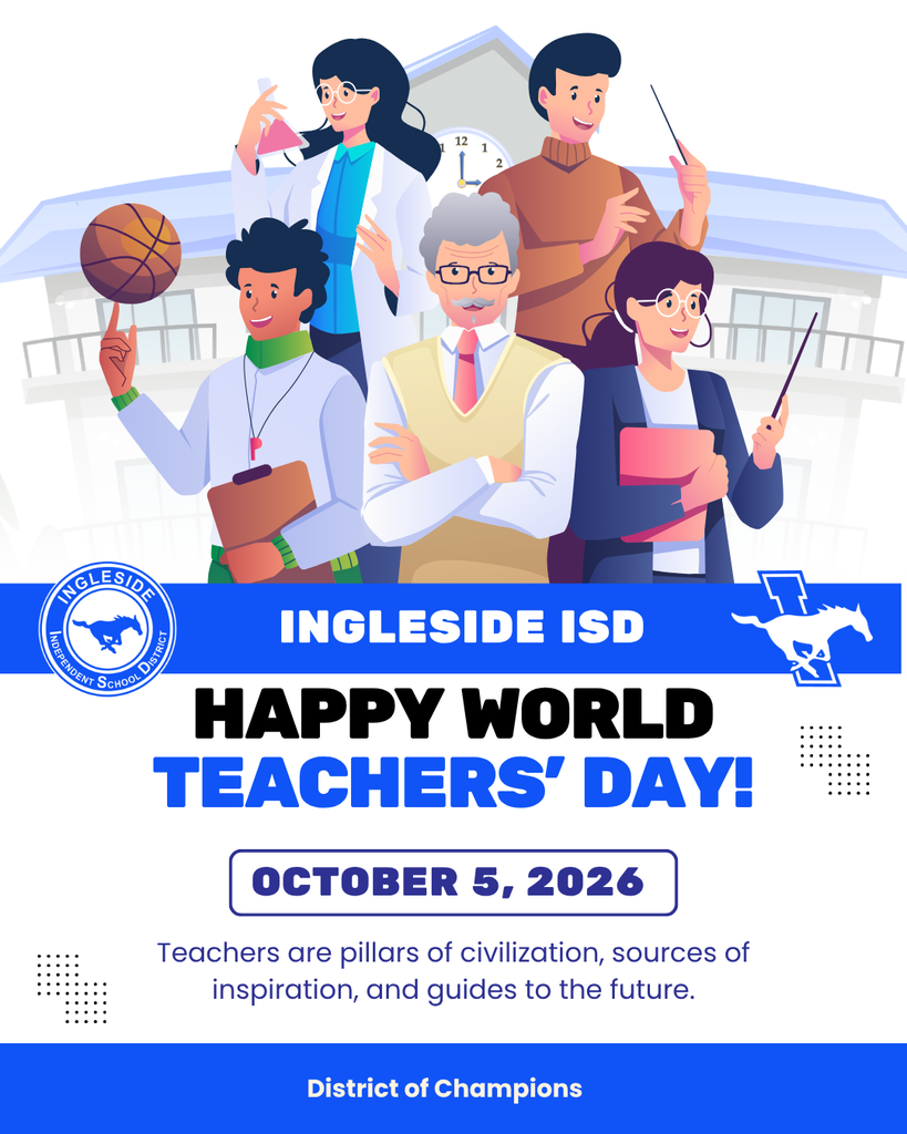 An illustration of people, some with sports gear, celebrates World Teachers' Day on October 5, 2026, with the "Ingleside ISD District of Champions" branding.