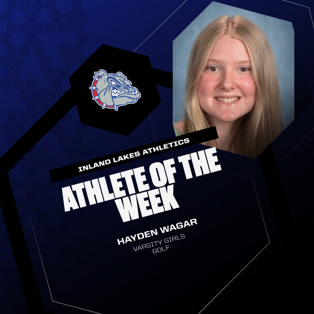 Congrats Hayden Wagar on Athlete of the Week for Varsity Girls Golf!