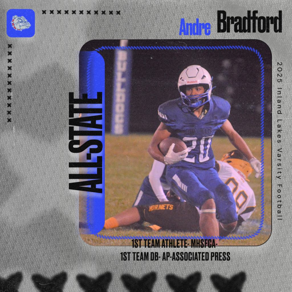 Inland Lakes Varsity football player, #20 Andre Bradford- All-State Honors. 1st team athlete for the coaches assocation and 1st team DB for the AP.