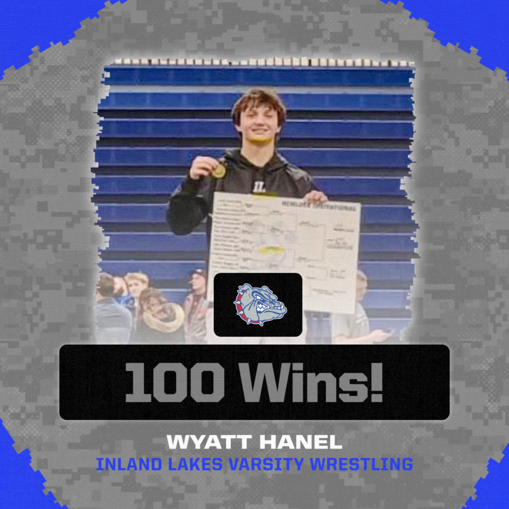 Senior IL varsity Wrestler, Wyatt Hanel, reaches 100 career wins last weekend at the Hemlock tournament. In the Post Wyatt is standing with bracket and first place medal, with a digital gray camo and blue graphic background.