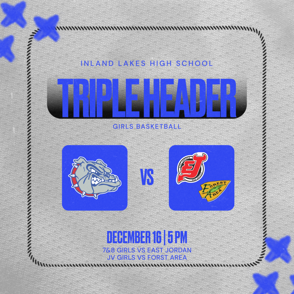 Triple Header at Inland Lakes high school tonight. Our MS girls basketball will take on East Jordan at 5 pm . Our JV girls will take on Forest Area following the MS games. Go Bulldogs!