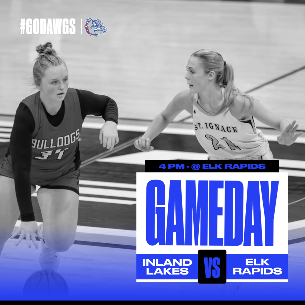 Inland Lakes JV/Varsity Basketball travels to Elk Rapids today! JV game starts at 4 pm and Varsity starts at about 5:30pm. In the game day post, Molly Monthie drives against a St. Igance defender. Game day post is balck in white with blue lettering.