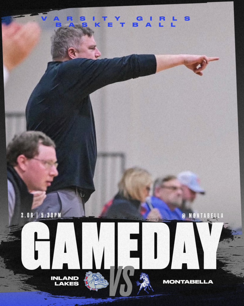 Varsity Girls Basketball at Montabella 5:30pm