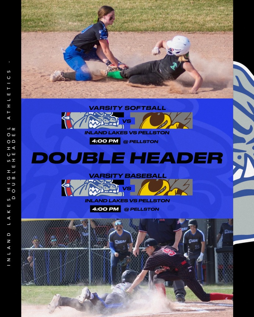 Varsity Baseball & Softball at Pellston today at 4pm