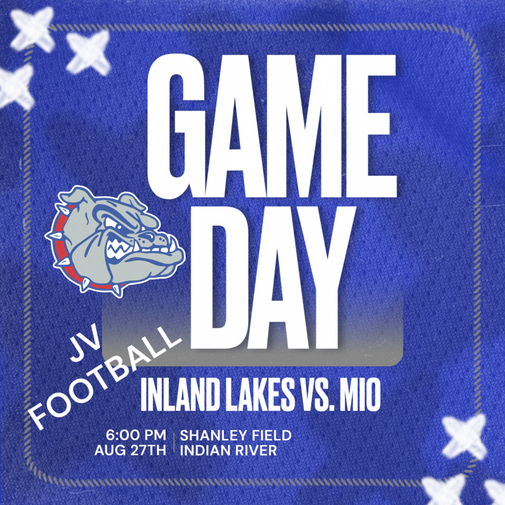GAME DAY announcement. JV football plays Mio at home at 6:00pm