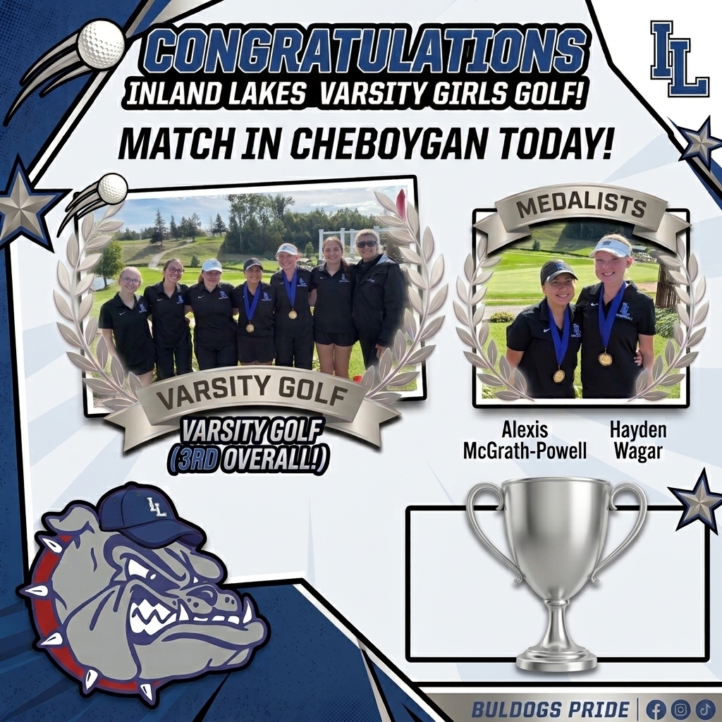 Varsity girls golf team took 3rd overall at Cheboygan, including individual medalists Alexis McGrath-Powell and Hayden Wagar!