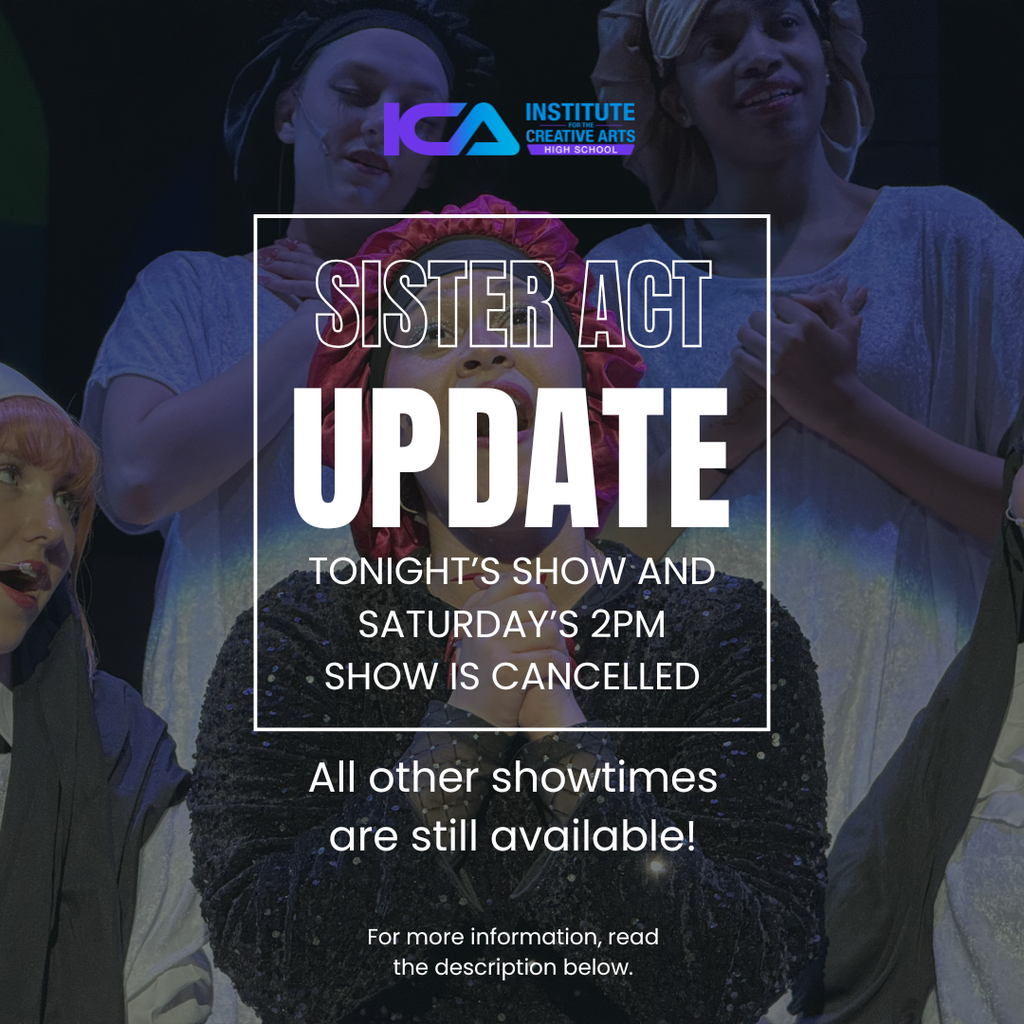 Sister Act Update: Tonight's show and Saturday's 2pm show are cancelled. All other showtimes are still available.