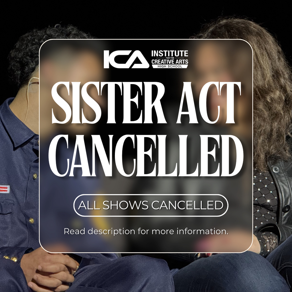 Sister Act Cancelled: All shows cancelled. Read description for more information.