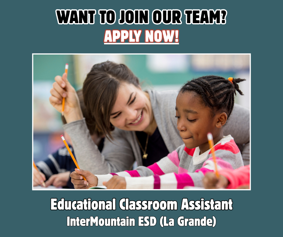 IMESD Hiring Classroom Assistant in La Grande, Oregon