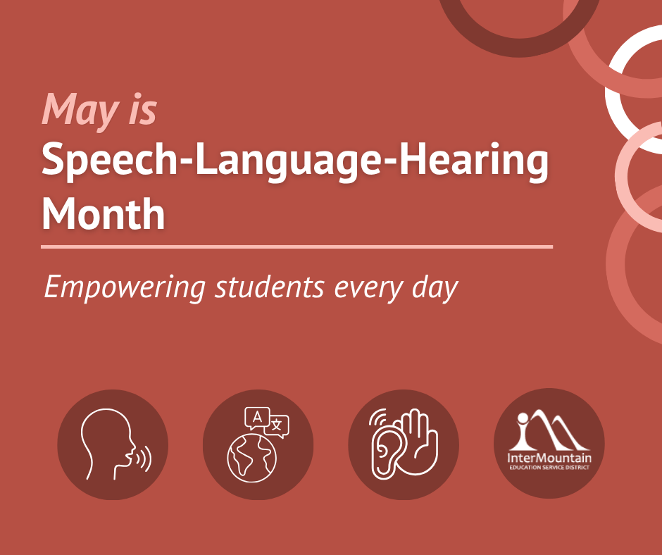 May is Speech-Language-Hearing Month