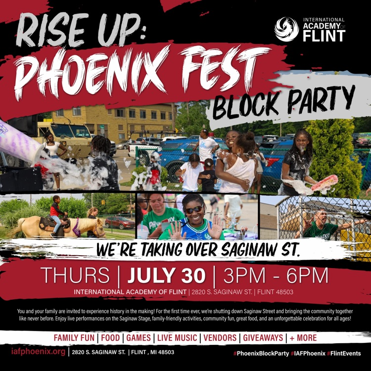 Phoenix fest Flyer , Thursday July 30 3-6 at International academy of Flint