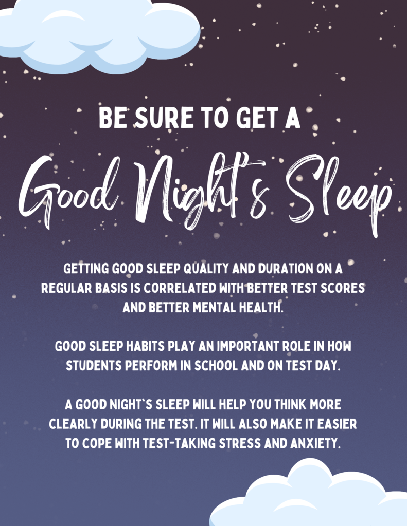 Get a good sleep before tests.