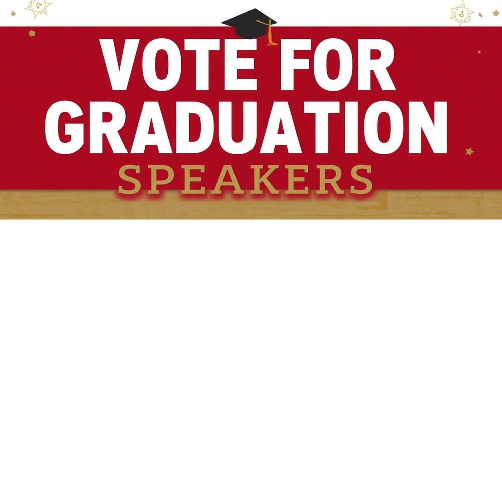 Image that says Vote for Graduation Speakers