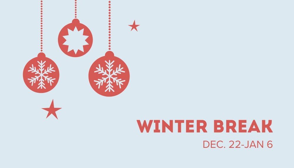 WINTER BREAK