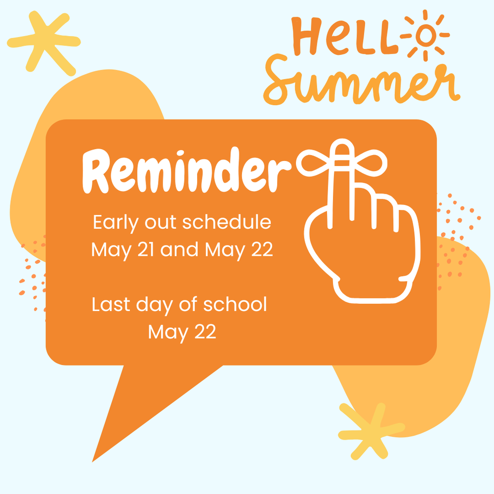 Reminder: Early out schedule