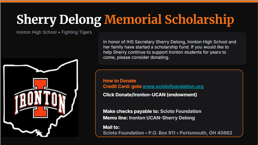 Graphic titled "Sherry Delong Memorial Scholarship" for Ironton High School, featuring the Ironton Tigers logo inside an outline of Ohio. Includes donation details for the Scioto Foundation via credit card at www.sciotofoundation.org or check mailed to P.O. Box 911, Portsmouth, OH 45662.