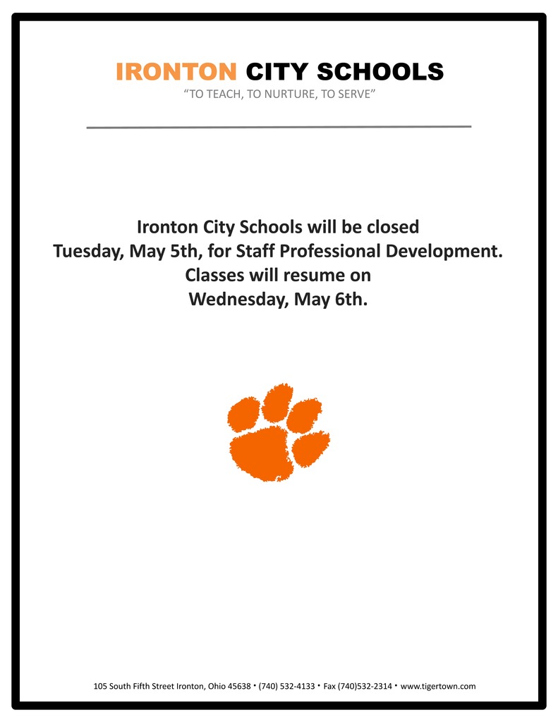 Ironton City Schools will be closed Tuesday, May 5th, for Staff Professional Development. Classes will resume on Wednesday, May 6th.