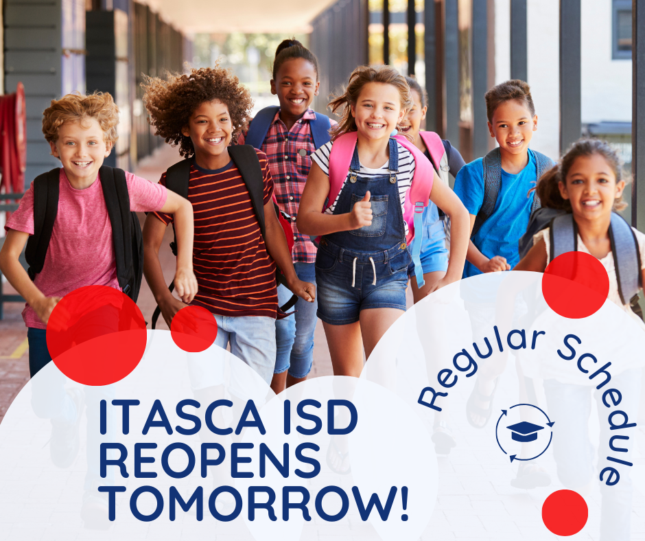 Itasca ISD open tomorrow