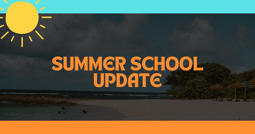 Summer School Update