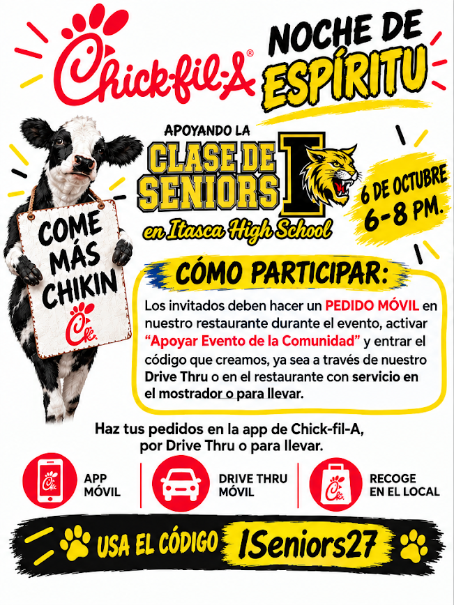 Chick-fil-A Mobile Spirit Night supporting the Itasca High School Senior Class. Join us October 6 from 6–8 PM at the Hillsboro location. Place a mobile order and select “Support Community Care Event.” Use code ISeniors27 to support the Class of 2027.
