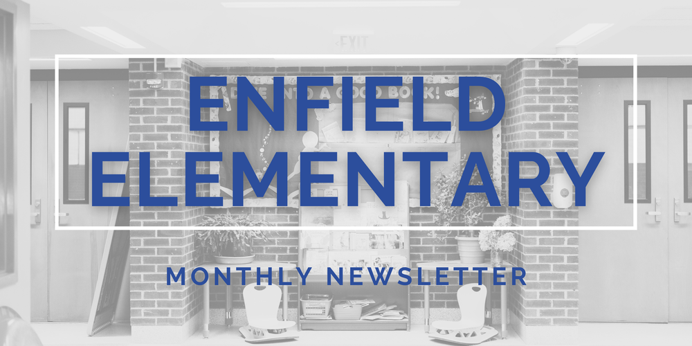 Enfield Elementary Monthly Newsletter