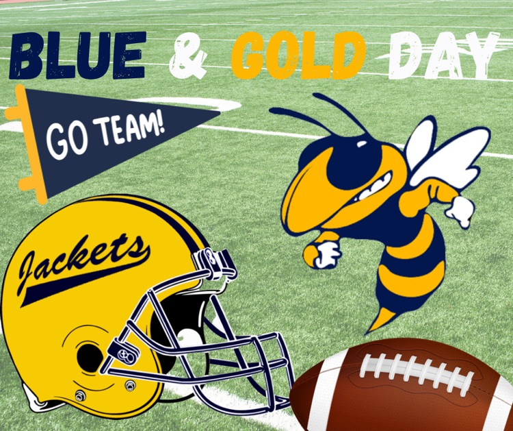 blue and gold day to celebrate homecoming dress up day a flyer with football and football helmet as well as our school mascot 