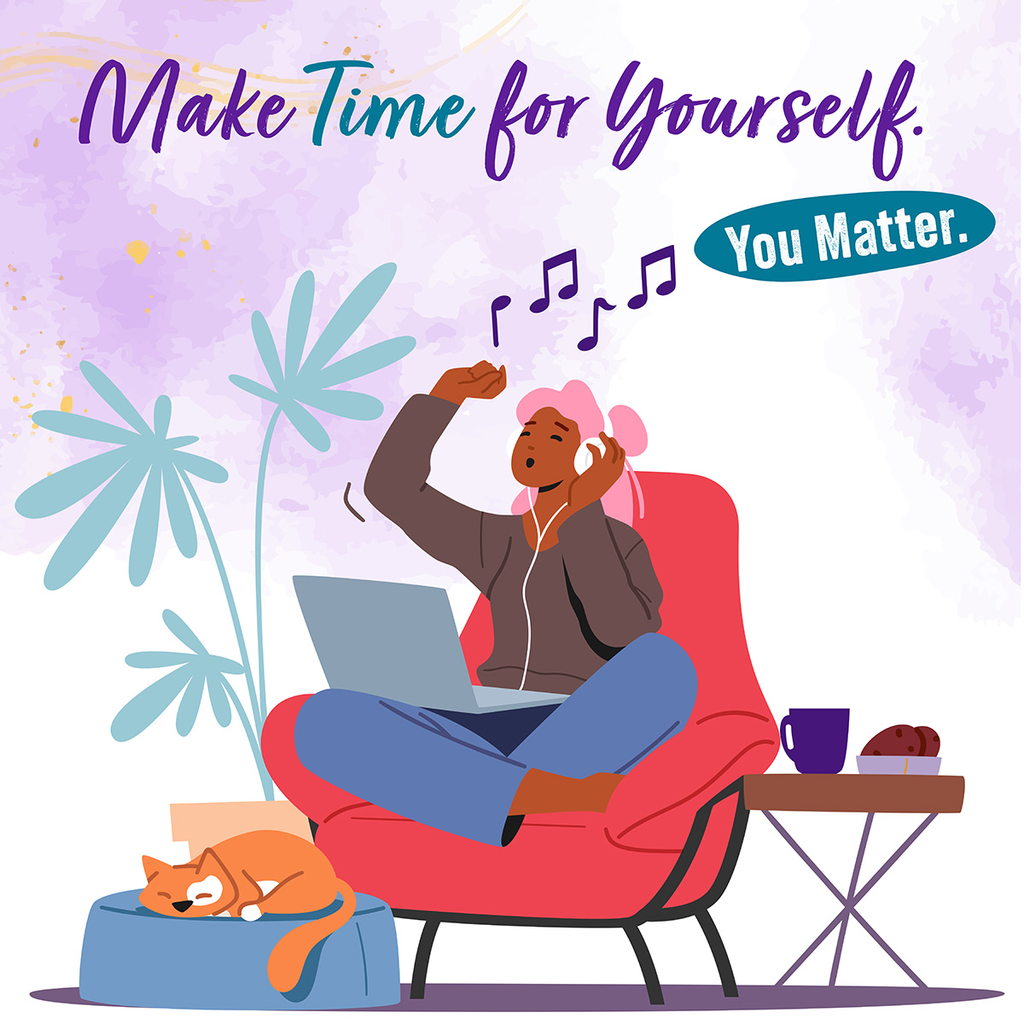 make Time for Yourself - You Matter 2025