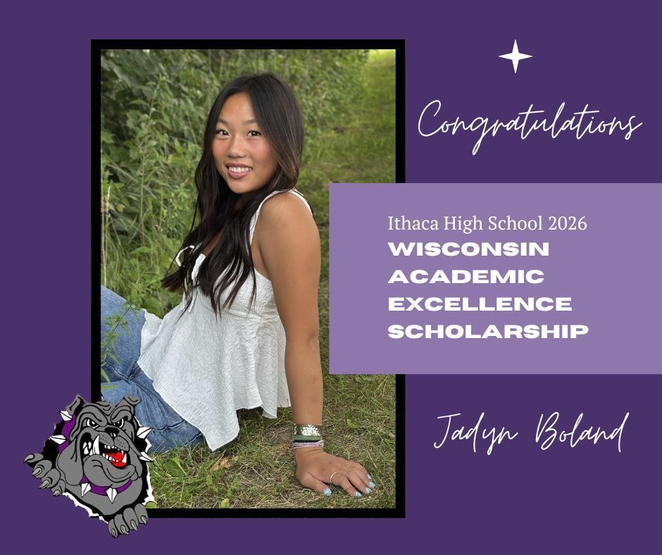Jadyn Boland, Ithaca High School Class of 2026 Wisconsin Academic Excellence Scholarship
