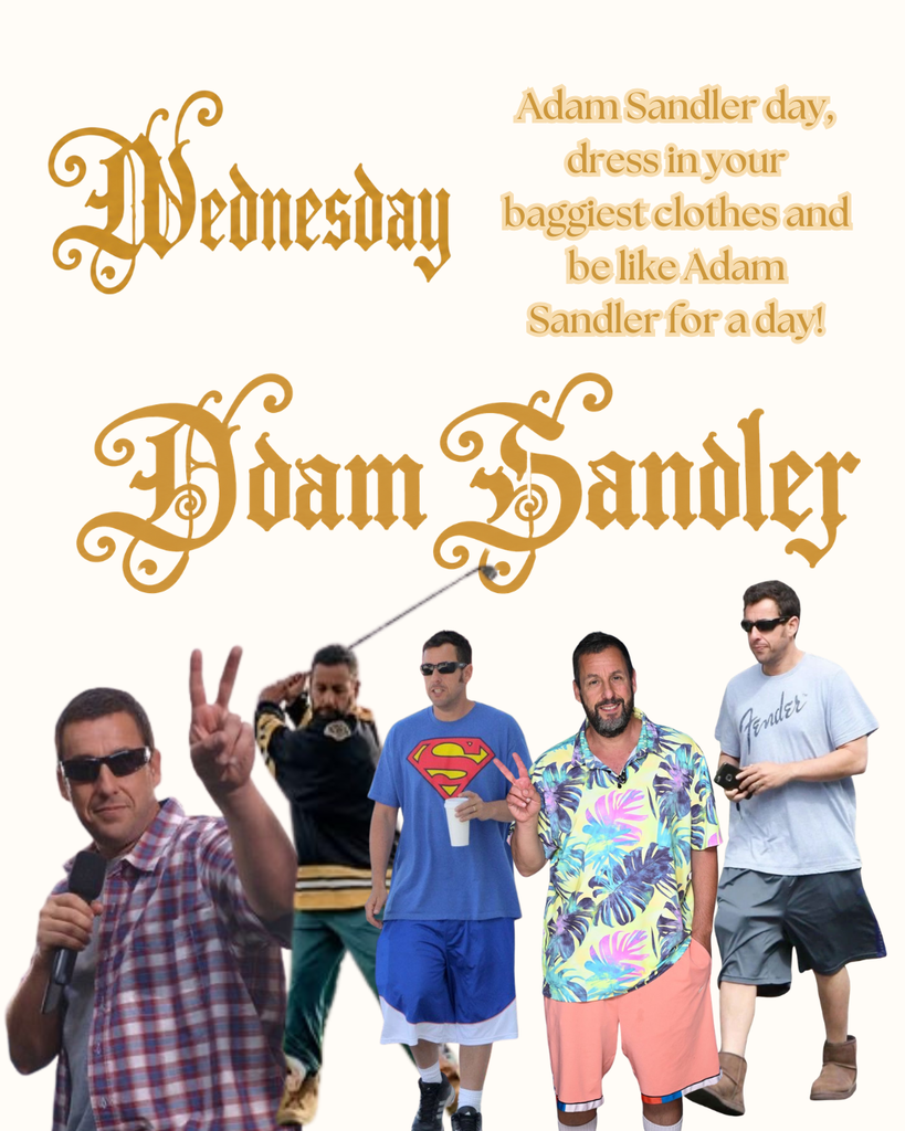 Homecoming Dress Up Days: Wednesday Adam Sandler